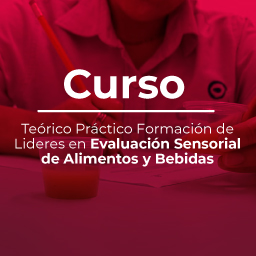 Formación de líderes de Evaluación Sensorial de alimentos y bebidas